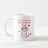La vie de beagle est juste une meilleure tasse (Gauche)