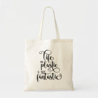 La vie en plastique n'est pas fantastique Sac four
