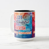 "LA VIE EST BEAUCOUP CHÉRI CHAQUE MOMENT" MUG (Devant gauche)
