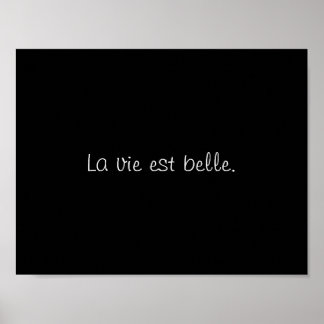 La vie est belle. (Het leven is mooi.) Poster
