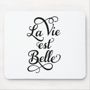 la vie est belle, life is prachtig, Frans citaat Muismat