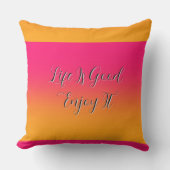 La vie est belle, profitez-en Coussin de lancer ex (Recto)