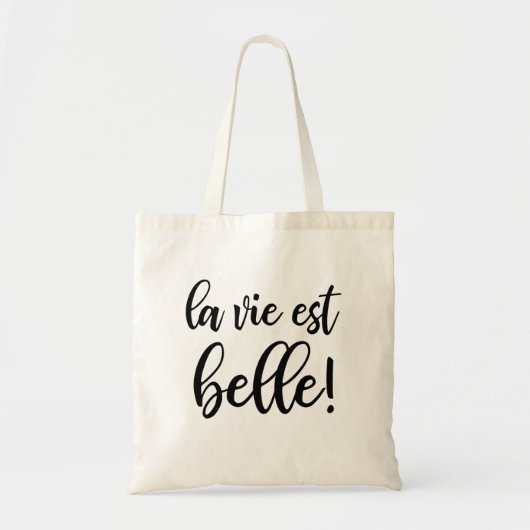 La Vie Est Belle Tote Bag (Devant)