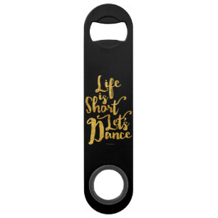 La vie est courte Danse