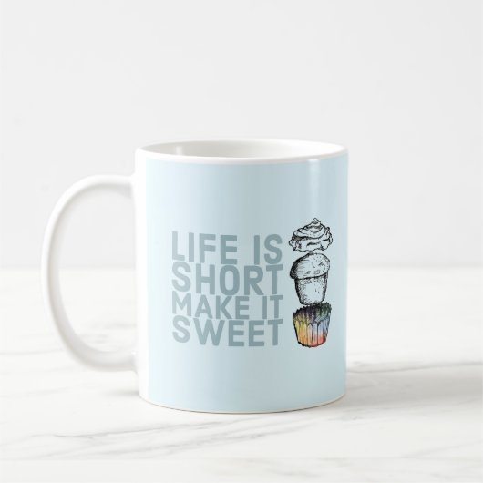 La vie est courte, faites-le doux Cupcake Mug (Gauche)