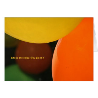 La vie est la couleur que vous peignez