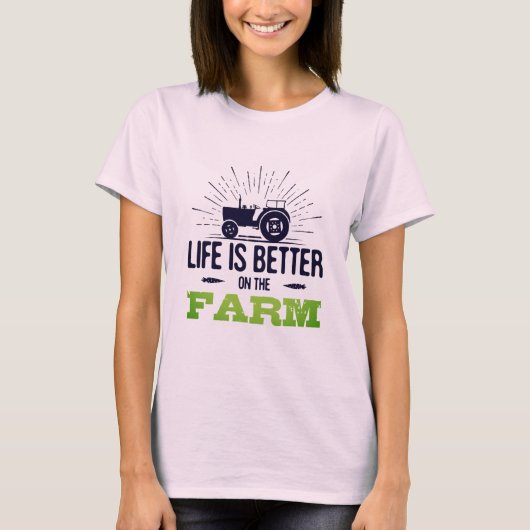 La vie est meilleure à la ferme T-shirt (Devant)