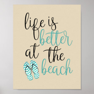 La vie est meilleure à la plage Poster de sandales