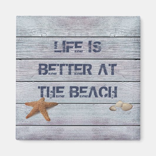 La vie est meilleure au Beach Magnet (Devant)