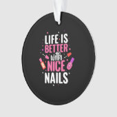 La Vie Est Meilleure Avec De Bons Nails (devant)