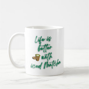 La vie est meilleure avec des mugs à café Matcha g