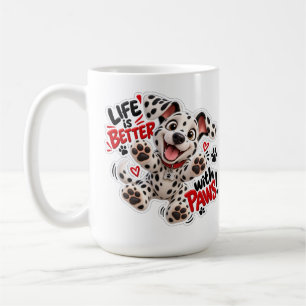 🐾☕ La vie est meilleure avec des pattes Tasse Dal