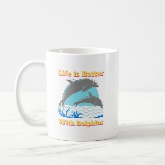 La vie est meilleure avec Dolphins Coffee Mug (Gauche)