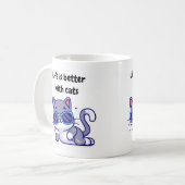 La vie est meilleure avec la tasse de chats (Devant gauche)