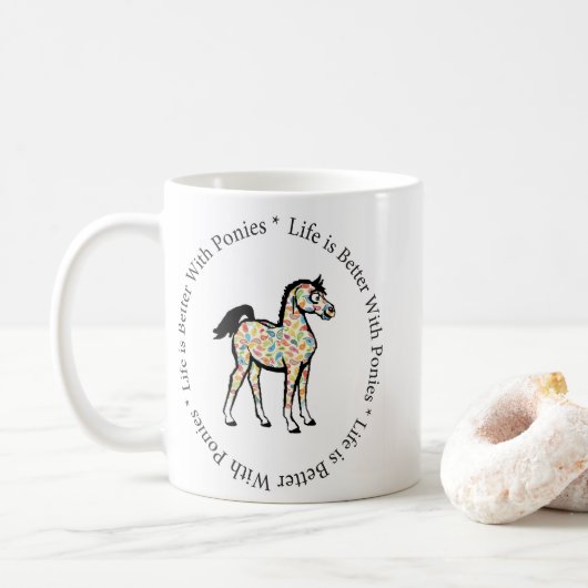La vie est meilleure avec la tasse de poneys (Avec donut)