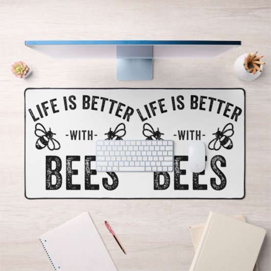La vie est meilleure avec les abeilles miel cool a (Bureau 1)