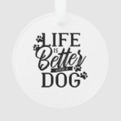 La vie est meilleure avec un chien (dos)