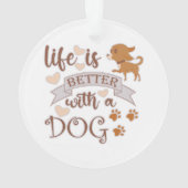 La vie est meilleure avec un chien citation drôle  (dos)