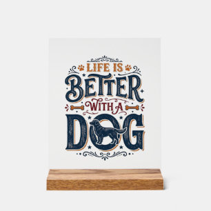 La vie est meilleure avec un chien design de gravu