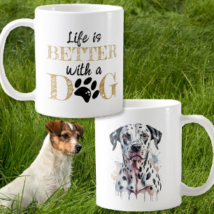 La vie est meilleure avec un mug Dalmatien pour ch