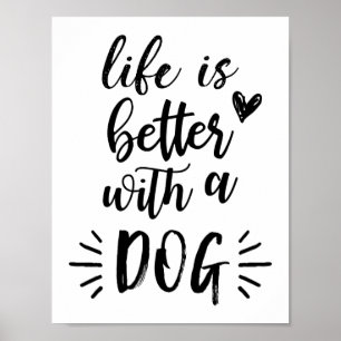 La Vie Est Meilleure Avec Un Poster De Chien