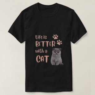 La vie est meilleure avec un T-shirt de chat