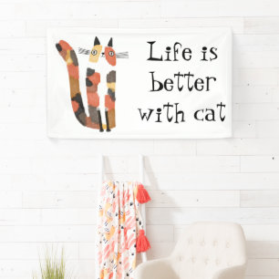 La vie est meilleure avec une bannière de chat - M