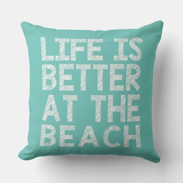 LA VIE EST MEILLEURE... Coussin décoratif (Recto)