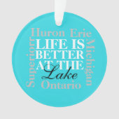 La vie est meilleure dans l'ornement du lac (devant)