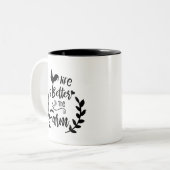 La vie est meilleure sur la tasse d'art de mot de (Devant gauche)