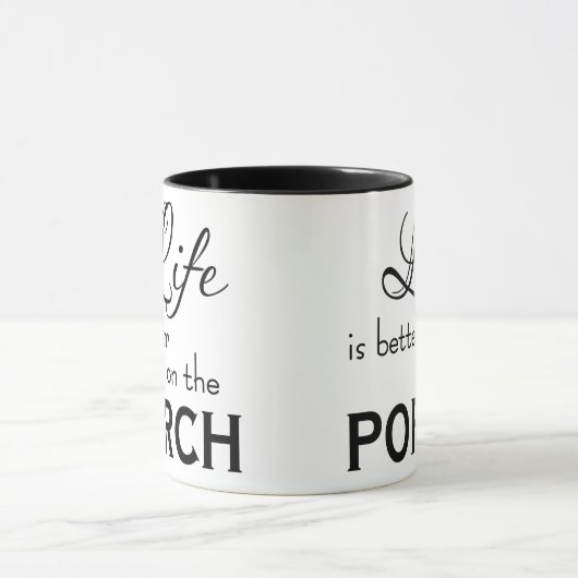 LA VIE EST MEILLEURE SUR LE PORCH | mug (Centre)