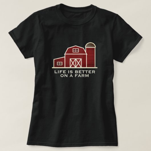 La vie est meilleure sur un T-shirt ferme maison d (Design devant)