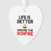 La Vie Est Mieux Autour Du Feu De Bonheur (devant)