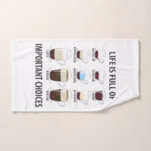 La vie est pleine de choix importants - Drôle café (Serviette à main)