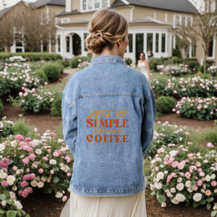 LA VIE EST SIMPLE SIMPLEMENT AJOUTER CAFÉ CAFÉ ADD