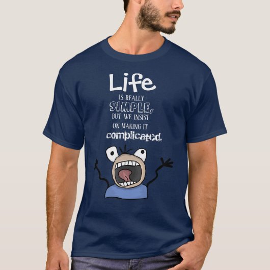 La Vie Est Simple T-Shirt 2 Devis (Devant)