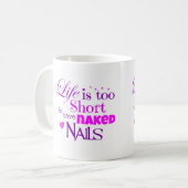 La vie est tasse trop courte (Devant gauche)