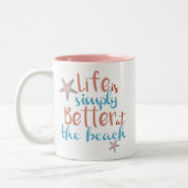 La Vie Est Tout Simplement Mieux À La Mug De Plage (Gauche)
