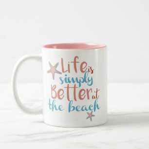 La Vie Est Tout Simplement Mieux À La Mug De Plage