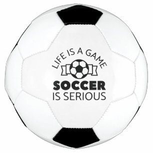La Vie Est Un Jeu Le Football Est Sérieux