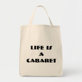La vie est un sac organique de cabaret