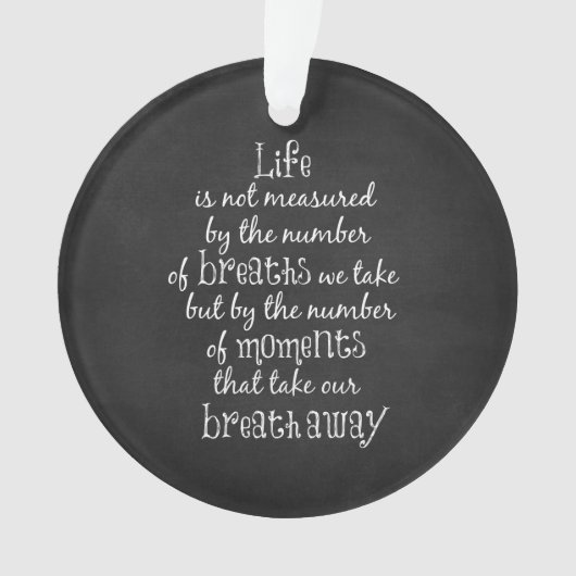 La vie n'est pas mesurée par les respirations que (devant)