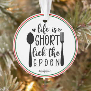 La vie personnalisée est courte Lick the Spoon