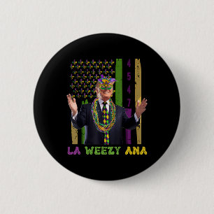 La Weezy Ana Funny Mardi Gras 2025 Ronde Button 5,7 Cm