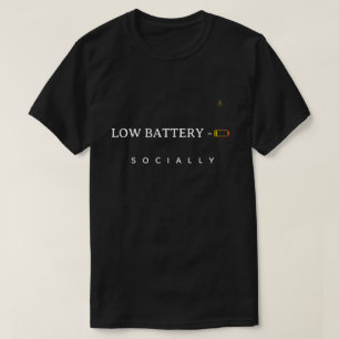 Laag Batterijniveau Sociaal Minimalistische Grap T-shirt