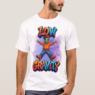 Laag-Zwaartekracht Grappige Alien Ruimte Humor Ont T-shirt