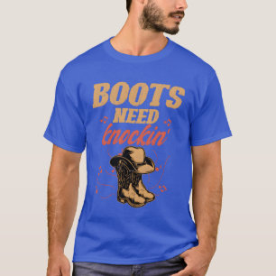 Laarzen Moeten Klinken Western Country Music vrien T-shirt