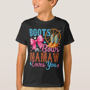 Laarzen Of Bogen Mamaw Houdt Van Jou Geslacht Onth T-shirt