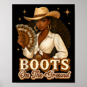 Laarzen op de grond Juneteenth Cowgirl waar ze Poster