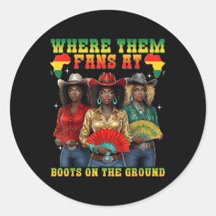 Laarzen op de grond Juneteenth Cowgirl waar ze Ronde Sticker